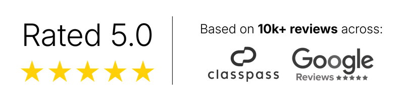 Rated 5.0 — based on 10k+ reviews across ClassPass and Google Reviews